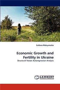 Economic Growth and Fertility in Ukraine