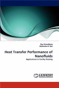 Heat Transfer Performance of Nanofluids