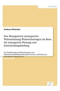 Management strategischer Wahrnehmung