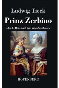 Prinz Zerbino oder die Reise nach dem guten Geschmack