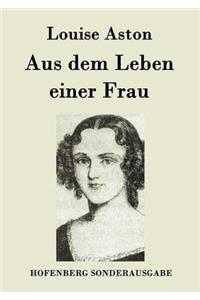 Aus dem Leben einer Frau