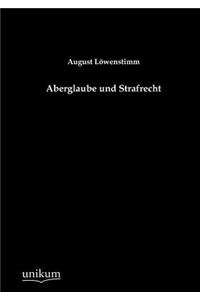 Aberglaube und Strafrecht