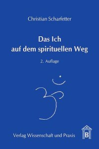 Das Ich Auf Dem Spirituellen Weg