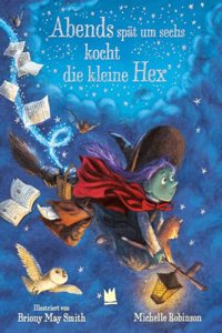 Abends spat um sechs kocht die kleine Hex'