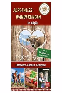 Alpgenuss-Wanderungen im Allgau