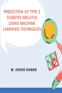 Prediction of Type 2 Diabetes Mellitus Using Machine Learning Techniques