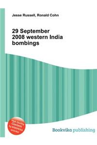 29 September 2008 Western India Bombings