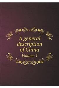 A General Description of China Volume 1