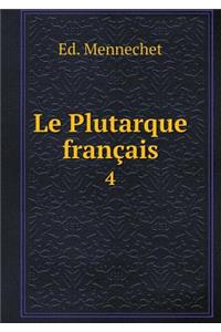 Le Plutarque français 4