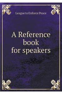 A Reference Book for Speakers