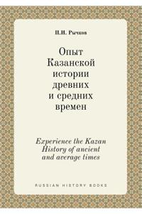 Experience the Kazan History of ancient and average times