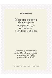 Overview of the Activities of the Ministry of Interior Regarding the Split. from 1802 to 1881