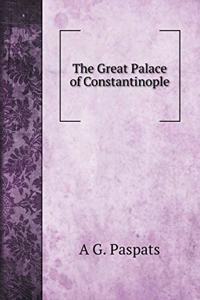 The Great Palace of Constantinople