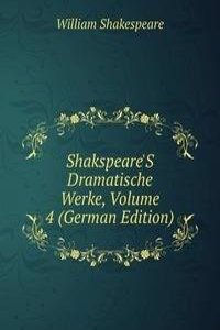 Shakspeare'S Dramatische Werke, Volume 4 (German Edition)