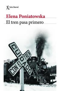 El Tren Pasa Primero