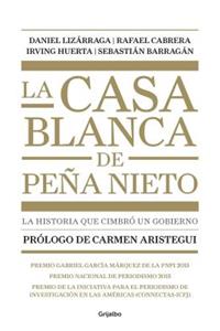 La casa blanca de Peña Nieto  / Peña Nieto?s White House