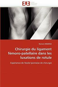 Chirurgie du ligament fémoro-patellaire dans les luxations de rotule