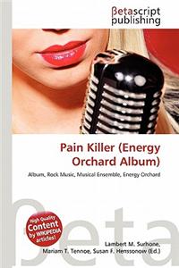Pain Killer (Energy Orchard Album)