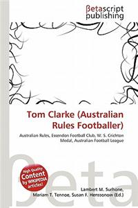 Tom Clarke (Australian Rules Footballer)
