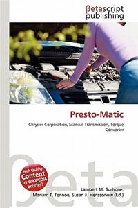 Presto-Matic