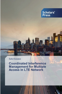 Coordinated Interference Management for Multiple Access in LTE Network