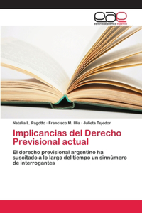 Implicancias del Derecho Previsional actual