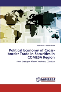 Political Economy of Cross-border Trade in Securities in COMESA Region