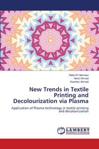 New Trends in Textile Printing and Decolourization via Plasma