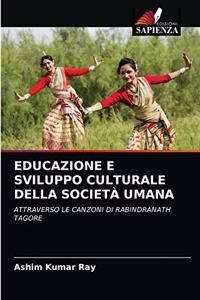Educazione E Sviluppo Culturale Della Società Umana
