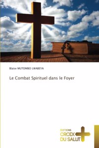 Combat Spirituel dans le Foyer