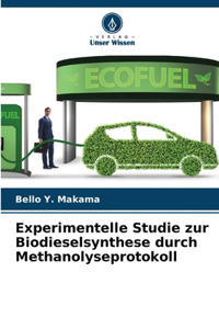 Experimentelle Studie zur Biodieselsynthese durch Methanolyseprotokoll