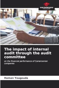 impact of internal audit through the audit committee