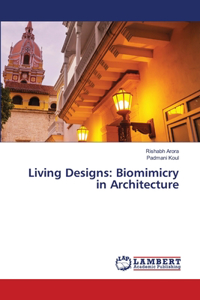 Living Designs: Biomimicry in Architecture