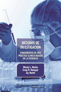 Métodos de Investigación. Fundamentos de Una Práctica Clínica Basada En La Evidencia