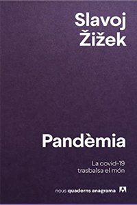 Pandemia: La covid-19 trasbalsa el mon