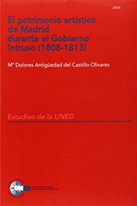 El patrimonio artistico de Madrid durante el gobierno intruso (1808-1813)