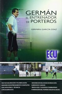 German. El entrenador de porteros