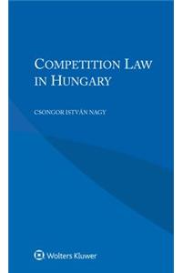 Competition Law in Hungary