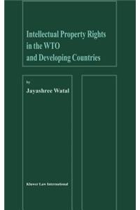 Intellectual Property Rights in the Wto and Developing Countries