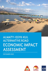 Almaty–Issyk-Kul Alternative Road Economic Impact Assessment