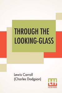 Through The Looking-Glass