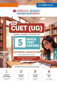 Oswaal NTA CUET (UG) 5 Mock Test Papers Physical Education Hardcover Book (For 2025 Exam)