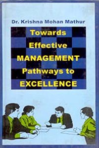 Towards Effective Management: Pathways to Excellence