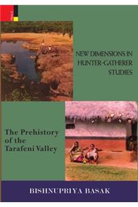 New Dimensions in Hunter-Gatherer Studies: The Prehistory of the Tarafeni Valley