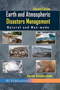 Earth and Atmospheric Disasters Management Natural and Man-made, 2nd Ed.