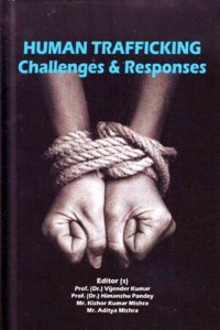 Human Trafficking: Challenges & Responses