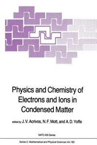 Physics and Chemistry of Electrons and Ions in Condensed Matter