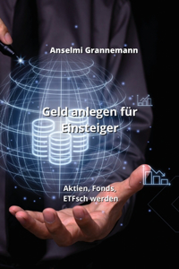 Geld anlegen für Einsteiger