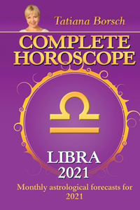 Complete Horoscope LIBRA 2021