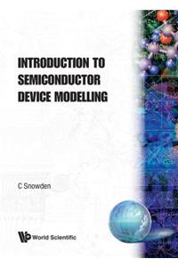 Introduction To Semiconductor Device Modelling